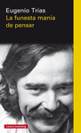 LA FUNESTA MAN�A DE PENSAR