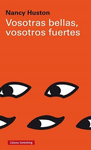 VOSOTRAS BELLAS , VOSOTROS FUERTES