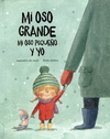 MI OSO GRANDE MI OSO PEQUE�O Y YO