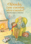 ABUELO ME CUENTAS OTRO CUENTO