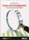 CASOS DE INVESTIGACION, UNA PRACTICA EMPRESARIAL