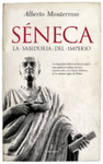 SENECA, LA SABIDURIA DEL IMPERIO
