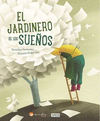 EL JARDINERO DE LOS SUE�OS