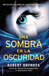 UNA SOMBRA EN LA OSCURIDAD