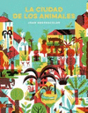 CIUDAD DE LOS ANIMALES, LA