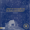 �QUE SE ESCONDE EN EL CIELO ESTRELLADO?