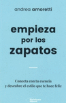 EMPIEZA POR LOS ZAPATOS