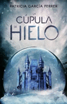CUPULA DE HIELO, LA (2�ED.)