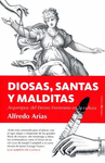 DIOSAS, SANTAS Y MALDITAS