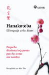 HANAKOTOBA. EL LENGUAJE DE LAS FLORES. PEQUE�O DICCIONARIO JAPONES PARA LAS COSAS SIN NOMBRE