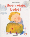BUEN VIAJE, BEBE