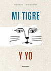 MI TIGRE Y YO