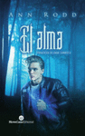 EL ALMA.TRILOGIA EL DIJE LIBRO 2