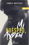 MI HUESPED, AYDEN