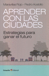 APRENDER CON LAS CIUDADES.ESTRATEGIAS PARA GANAR EL FUTURO