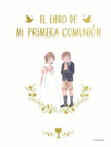 EL LIBRO DE MI PRIMERA COMUNION