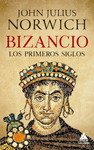 BIZANCIO, LOS PRIMEROS SIGLOS