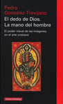 DEDO DE DIOS, EL. LA MANO DEL HOMBRE