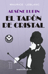 ARSNE LUPIN. EL TAPON DE CRISTAL