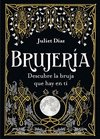 BRUJERIA. DESCUBRE LA BRUJA QUE HAY EN TI