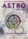 ASTRO ORACULO. LOS CODIGOS ASTROLOGICOS (LIBRO Y CARTAS)