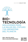 BIOTECNOLOGIA SOLUCIONES PARA LA SALUD DEL FUTURO Y EL BIENESTAR DEL PLANETA