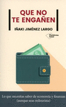QUE NO TE ENGA�EN