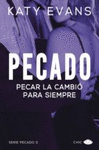 PECADO 3. PECAR LA CAMBIO PARA SIEMPRE