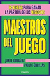 MAESTROS DEL JUEGO