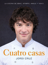 CUATRO CASAS. LA COCINA DE JORDI EN ABAC, ATEMPO, ANGLE Y TEN�S