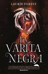 LA VARITA NEGRA (LAS CR�NICAS DE LA BRUJA NEGRA 3)