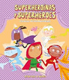 SUPERHEROINAS Y SUPERHEROES