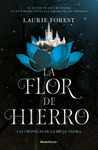 FLOR DE HIERRO, LA (CRONICAS DE LA BRUJA