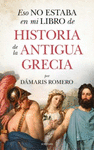 ESO NO ESTABA EN MI LIBRO DE HISTORIA DELA ANTUGUA GRECIA