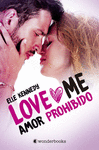 AMOR PROHIBIDO LOVE ME 1