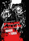 FRANK MILLER. HONOR Y FURIA