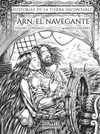 ARN, EL NAVEGANTE. HISTORIAS DE LA TIERRA INCONTABLE