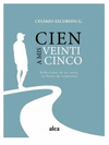 CIEN A MIS VEINTICINCO