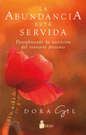ABUNDANCIA ESTA SERVIDA, LA