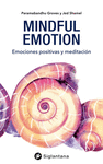 MINDFUL EMOTION. EMOCIONES POSITIVAS Y MEDITACION