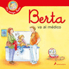 BERTA VA AL MEDICO (NVA. ED)