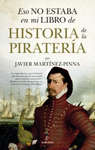 ESO NO ESTABA EN MI LIBRO DE HISTORIA DE LA PIRATERIA