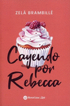 CAYENDO POR REBECCA