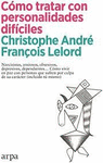 COMO TRATAR CON PERSONALIDADES DIFICILES