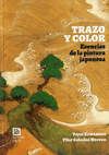 TRAZO Y COLOR. ESENCIAS DE LA PINTURA JAPONESA