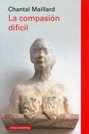 COMPASION DIFICIL, LA (2�ED)