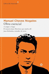 OBRA ESENCIAL (A SANGRE Y FUEGO, EL MAESTRO JUAN MARTINEZ QUE ESTABA ALLI, JUAN BELMONTE, MATADOR DE