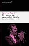 ESPAOL QUE ENAMORO AL MUNDO, EL. UNA VIDA DE JULIO IGLESIAS
