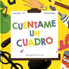 CUENTAME UN CUADRO