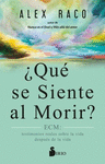 QUE SE SIENTE AL MORIR?